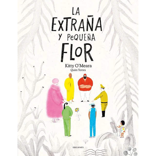 La pequeña y extraña flor