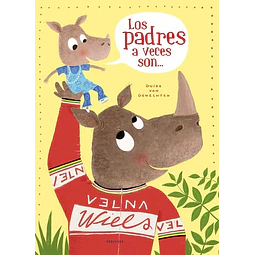 Los padres a veces son…..