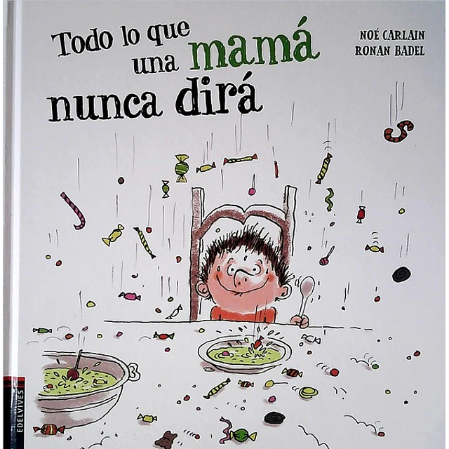 Todo lo que una mama nunca dira