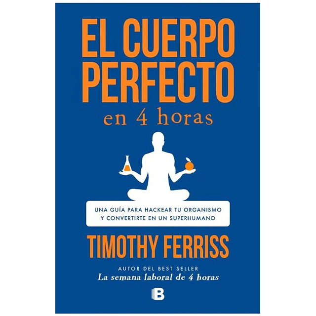 El cuerpo perfecto en cuatro horas