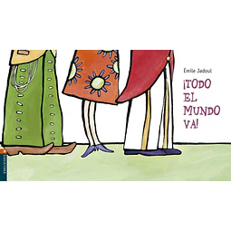 ¡Todo el mundo va!