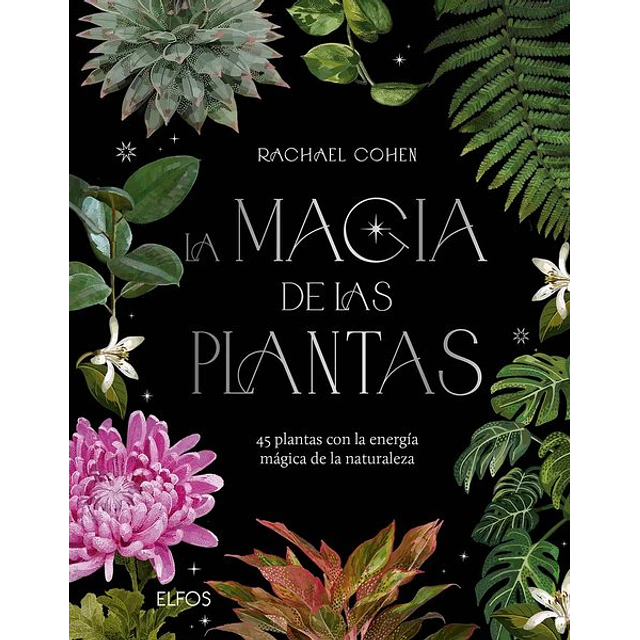 La magia de las plantas