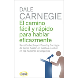 El camino facil y rapido para hablar eficazmente
