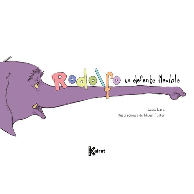 Rodolfo. Un elefante flexible