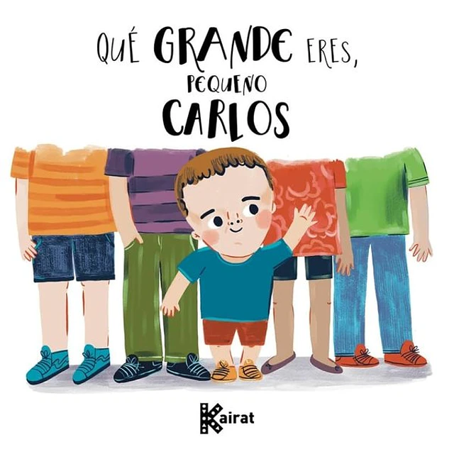 Que grande eres pequeño carlos