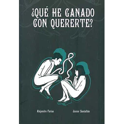 ¿Que he ganado con quererte?