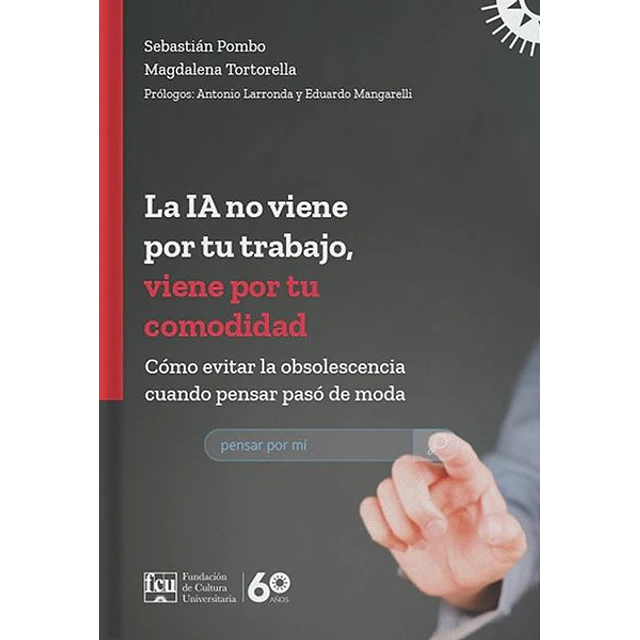 La ia no viene por tu trabajo viene por tu comodidad