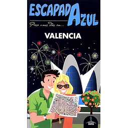 Escapada azul. Valencia escapada. Guia