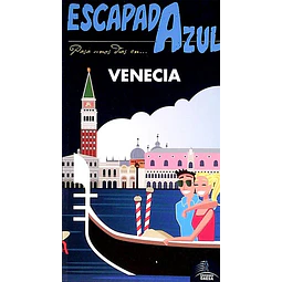Escapada azul. Venecia. Guia