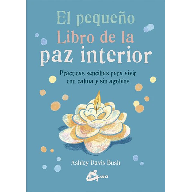El pequeño libro de la paz interior