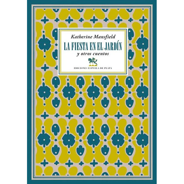 La fiesta en el jardin y otros cuentos