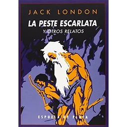 La peste escarlata y otros relatos