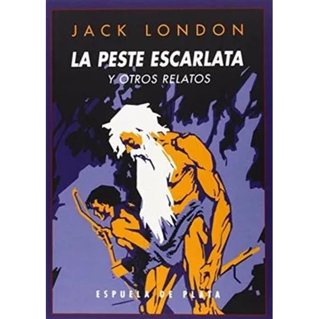 La peste escarlata y otros relatos