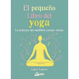 El pequeño libro del yoga