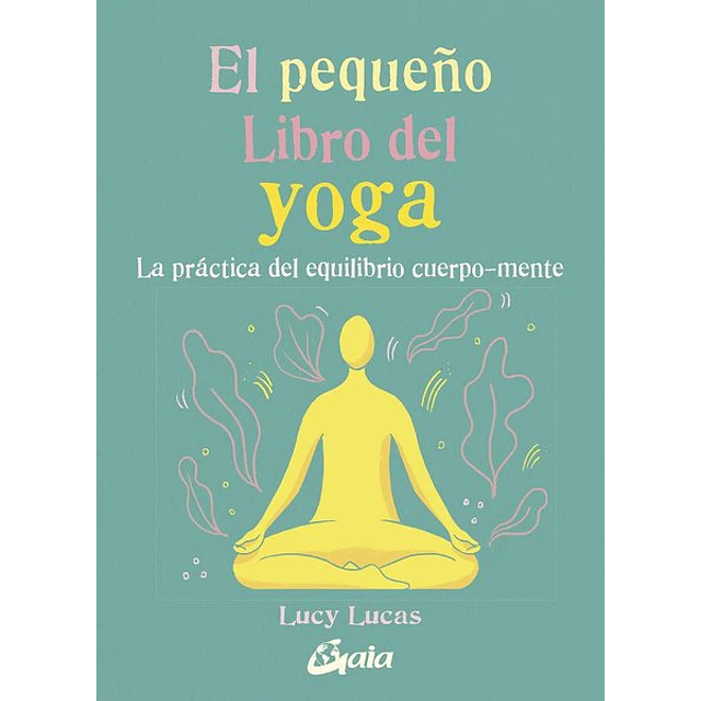 El pequeño libro del yoga