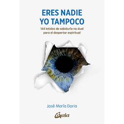 Eres nadie. Yo tampoco