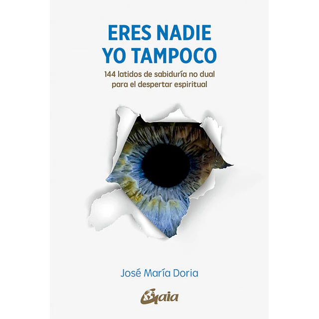 Eres nadie. Yo tampoco