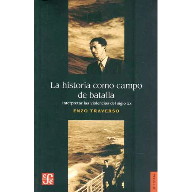 La historia como campo de batalla