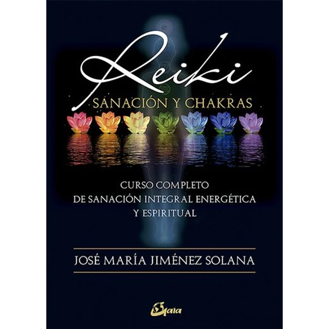 Reiki. Sanacion y chakras