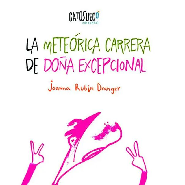 La meteorica carrera de dona excepcional