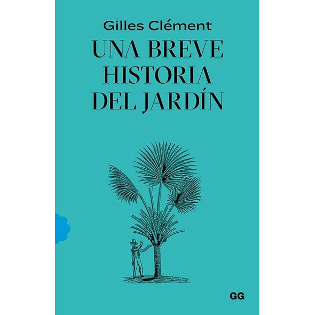 Una breve historia del jardin