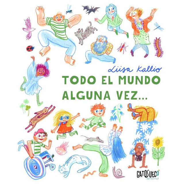 Todo el mundo alguna vez