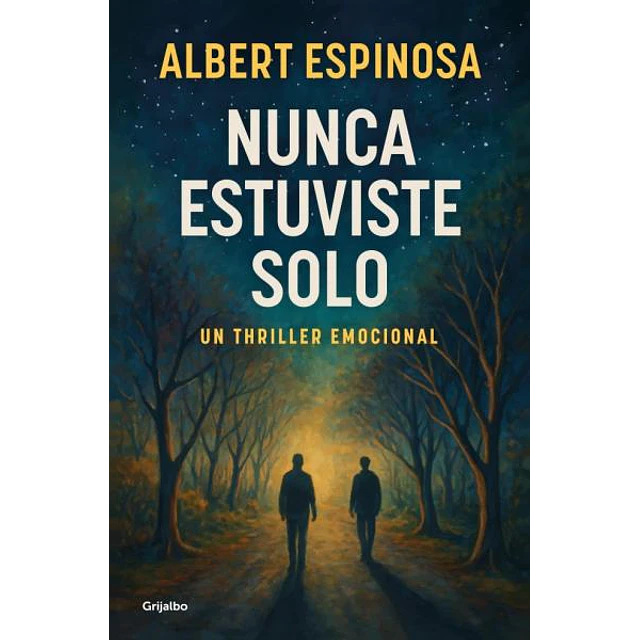 Nunca estuviste solo