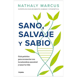 Sano, salvaje y sabio