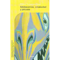 Adolescencia creatividad y psicosis
