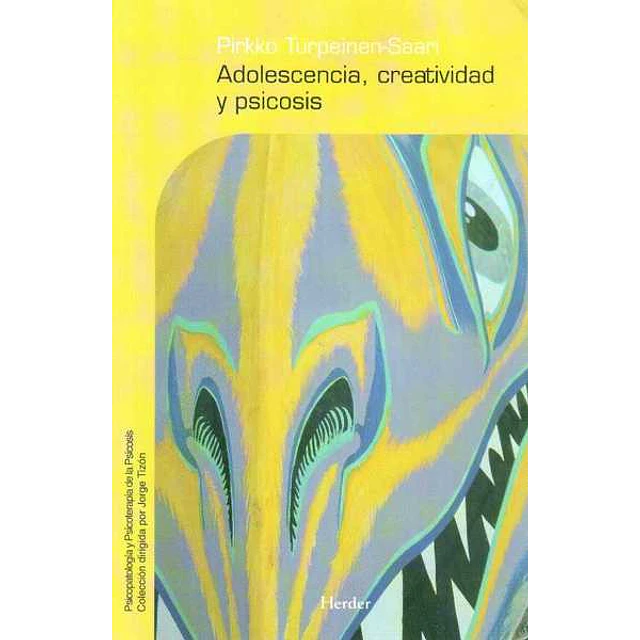 Adolescencia creatividad y psicosis