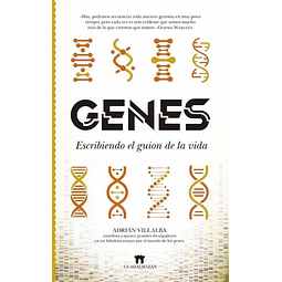 Genes. Escribiendo el guion de la vida