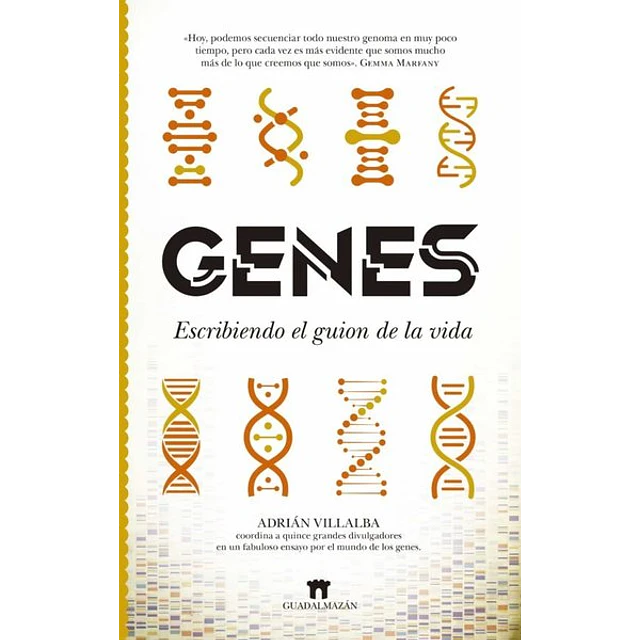 Genes. Escribiendo el guion de la vida