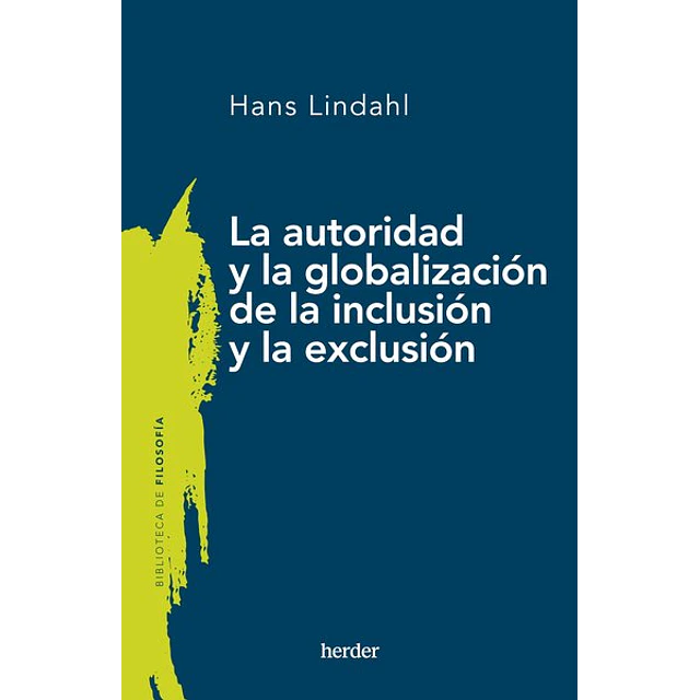Autoridad y la globalizacion de la inclusion y la exclusion