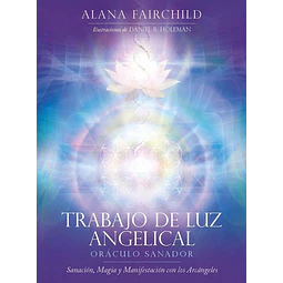 Trabajo de la luz angelical. Oraculo sanador