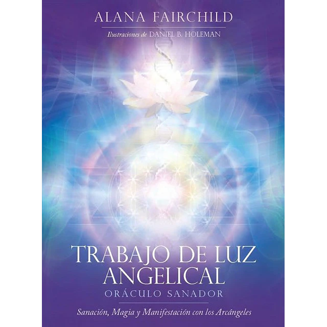 Trabajo de la luz angelical. Oraculo sanador