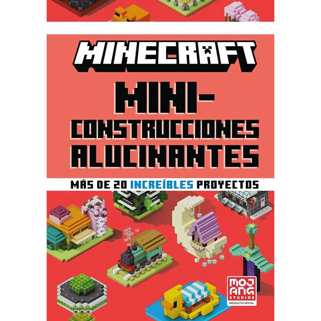 Minecraft oficial: Miniconstrucciones alucinantes