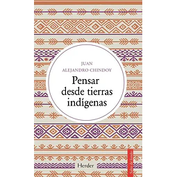 Pensar desde tierras indigenas