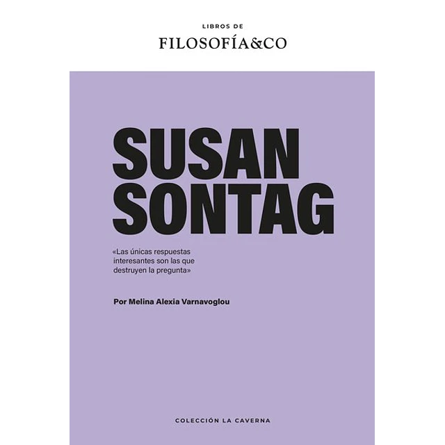 Susan sontag. Filosofia & co