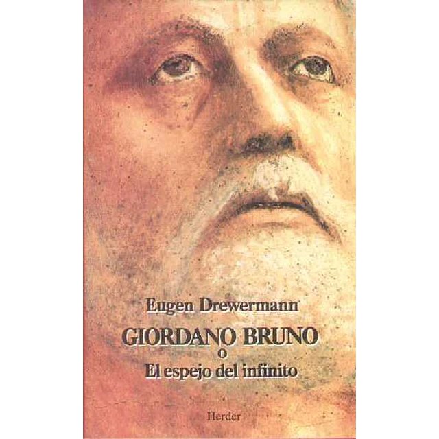 Giordano bruno o el espejo del infinito