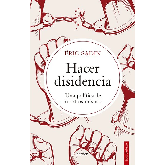 Hacer disidencia