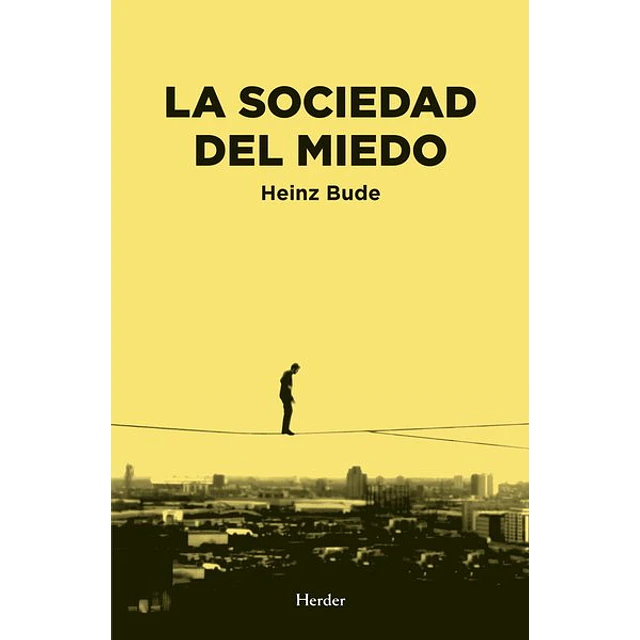 La sociedad del miedo