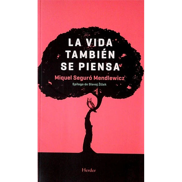 La vida tambien se piensa