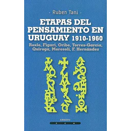 Etapas del pensamiento en uruguay 1910 - 1960