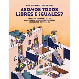 ¿Somos todos libres e iguales?