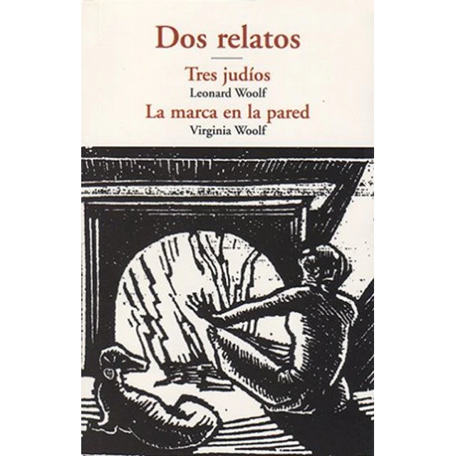 Dos relatos. Tres judios - La marca en la pared