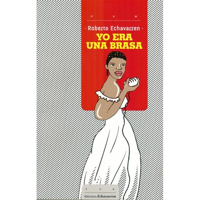 Yo era una brasa