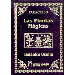 Las plantas magicas. Botanica oculta