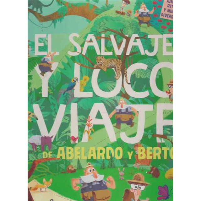 El salvaje y loco viaje de abelardo y berto