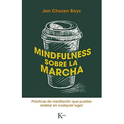 Mindfulness sobre la marcha