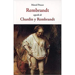 Rembrandt - Chardin y rembrandt